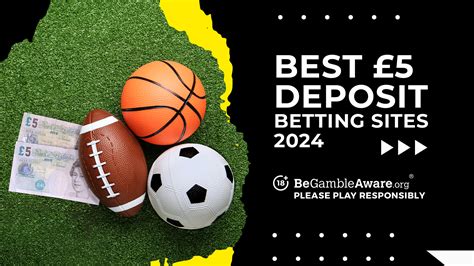 5 pound deposit betting sites|£5 Deposit Betting Sites .